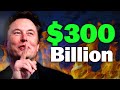 How Elon Musk Made $300,000,000,000