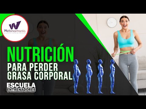 🆓🎉"Nutrición Para Perder Grasa Corporal" 🏋️‍♀️🌿 Clase Completa