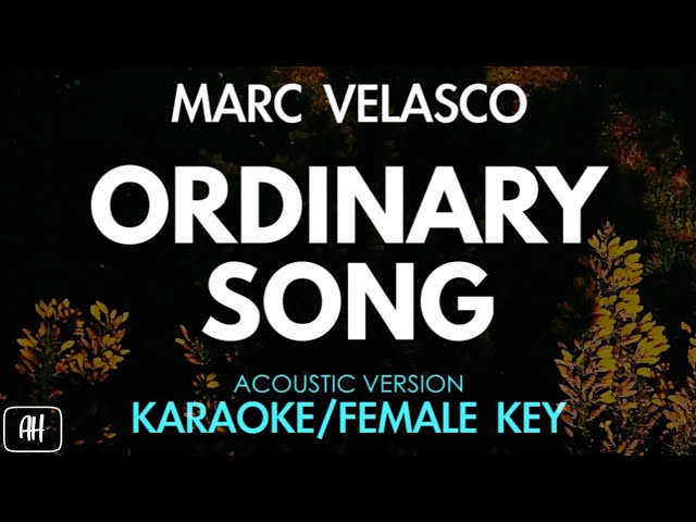Marc Velasco - Ordinary Song (Karaoke/Acoustic Version) [Female Key]