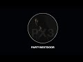 PARTYNEXTDOOR Only You Official Audio