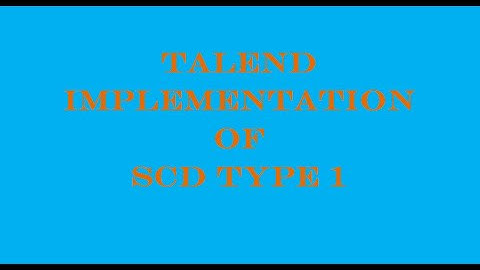 Talend Implementation of SCD Type 1