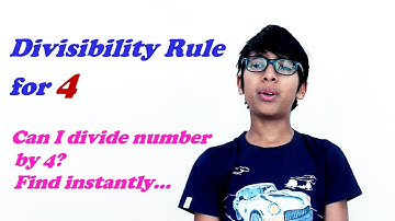 Divisibility Rule for 4 - Can we Divide a Number by 4 | Able to Find instantly? | Cool Math Trick