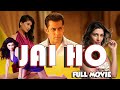 Jai Ho 2014 Salman Khan Bollywood Action Hindi Full Movie