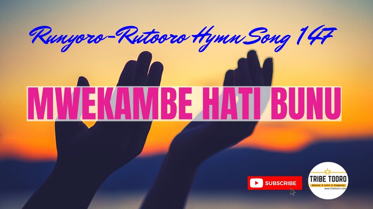 MWEKAMBE  RUNYORO RUTOORO HYMN SONG 147  CHURCH OF UGANDA GOSPEL MUSIC