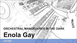 OMD: ENOLA GAY [COVER]