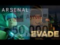 Thank You For 50K 💚 Arsenal &amp; Evade