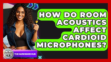 How Do Room Acoustics Affect Cardioid Microphones? - The Hardware Hub