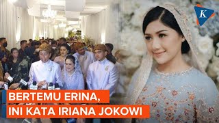 Usai Prosesi Midodareni, Iriana Bertemu Erina Gudono, Ngobrol Apa?