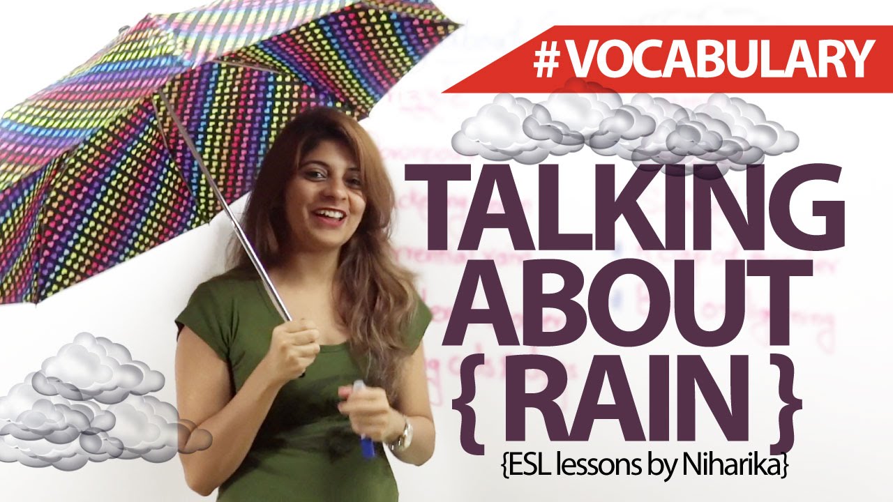 Talking about 'Rain' - English Lesson ( Vocabulary)