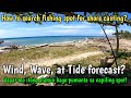 How to search for fishing spot how to know wind wave and tide forecast