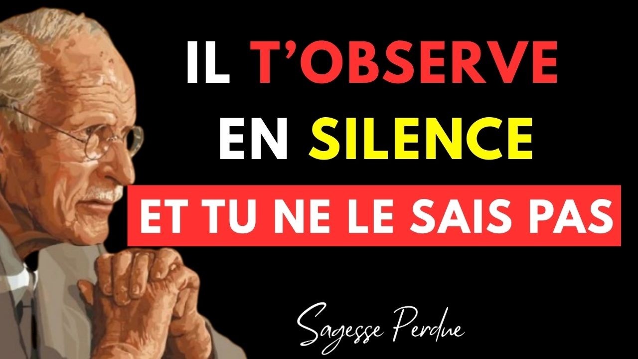 IL T’OBSERVE EN SILENCE… ET CELA VEUT TOUT DIRE – Carl Jung