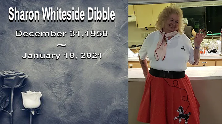 Sharon Whiteside Dibble Tribute