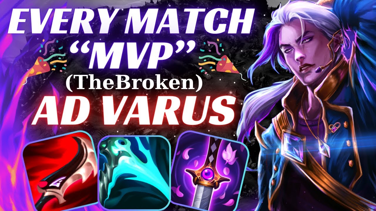 EVERY MATCH “MVP” AD VARUS | PLAY AND WIN | TheBroken | WILD RIFT