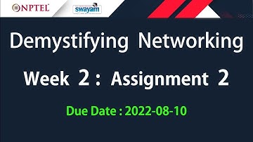 Nptel Demystifying Networking Week 2 Assignment 2 Answers solution  Quiz | 2022-July