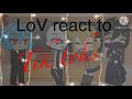 LoV reacts to tiktoks |gc|mha|