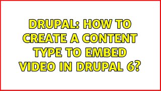 Famous Drupal: How to create a content type to embed video in drupal 6? Net Worth