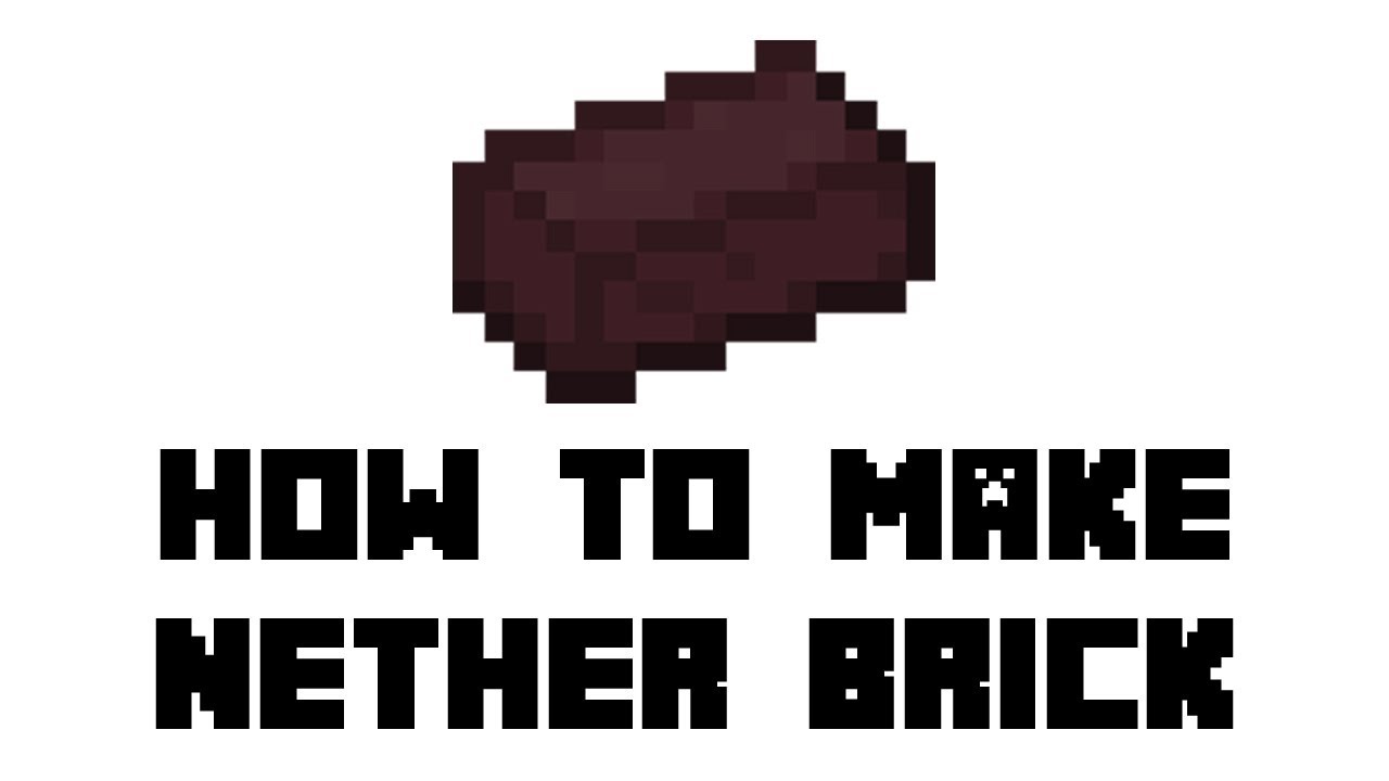 How to make Nether Brick in Minecraft to build? » FirstSportz