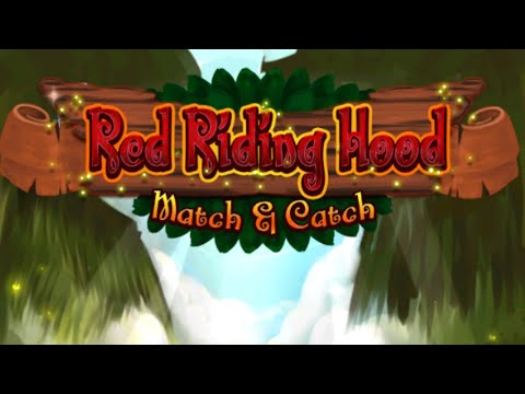 Red Riding Hood: Match & Catch (Gameplay Android)