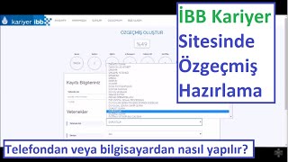 İbb Kariyer Sitesinde Özgeçmiş Hazırlama- Telefondan Veya Bilgisayardan Nasıl Yapılır?