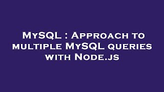 Celebrity MySQL : Approach to multiple MySQL queries with Node.js Net Worth