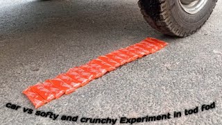 Car Vs Softy And Crunchy Experiment In Tod Fod