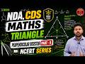 NDA, CDS | Triangle | Perpendicular Bisector Part- 09 | Tathagata Defence Academy