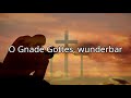 O Gnade Gottes, Wunderbar TEXT (Amazing Grace)