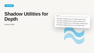 Tailwind CSS - Web development basic Series: Shadow Utilities for Depth
