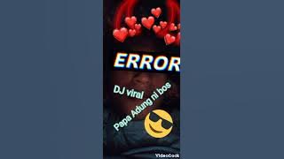 DJ viral /papa Adung😎🏝️