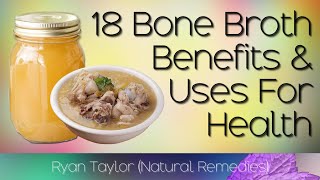 Bone Broth: Benefits and Uses