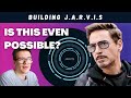 Is It Possible To Build Tony Stark's JARVIS IRL?