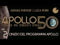 APOLLO 50 - Ep.02 - L'inizio del programma Apollo (Da Apollo 1 ad Apollo 8)