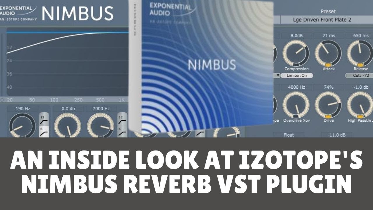 An Inside Look at iZotope's Nimbus Reverb VST Plugin YouTube