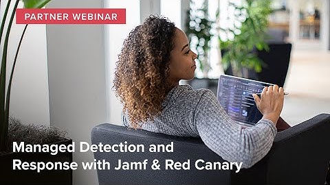 Managed Detection and Response with Jamf and Red Canary