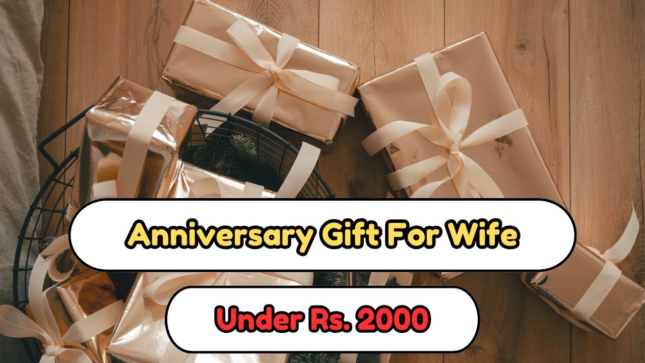 20-best-anniversary-gift-for-wife-under-rs-2000-gift-for-wife-on
