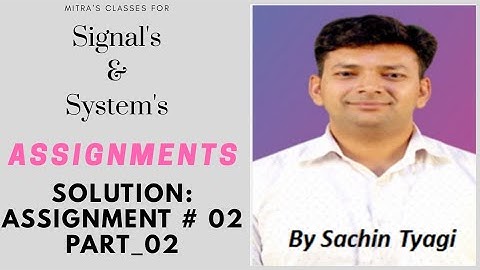 Assignment # 02 || Part # 02 || Signals & Systems