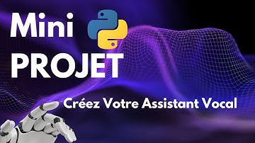 🤖Créez Votre Assistant Vocal en Python🐍