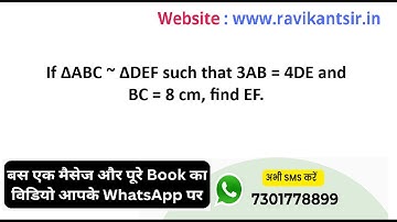 If ∆ABC ~ ∆DEF such that 3AB = 4DE and BC = 8 cm, find EF.