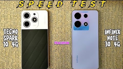 TECNO SPARK 10 vs. INFINIX NOTE 30 | Which is better? | Speed Test