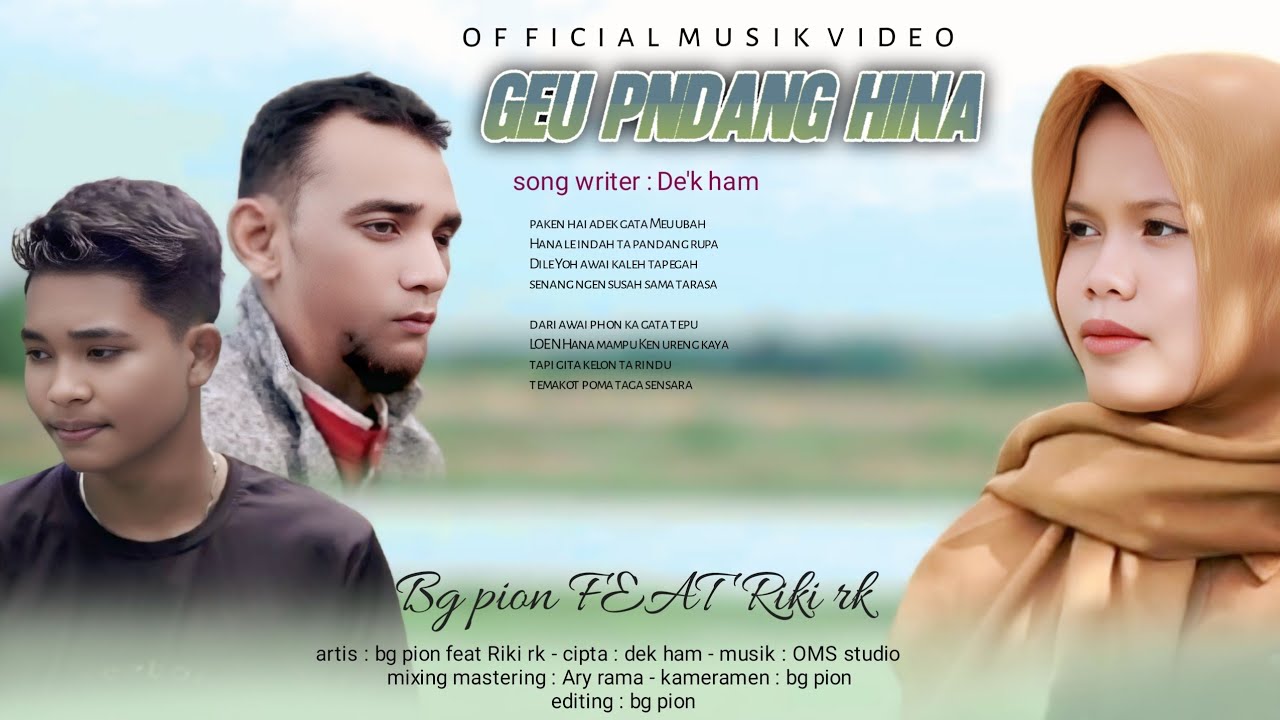BG PION FAET RIKI RK (GEU PANDANG HINA OFFICIAL MUSIK VIDIO 