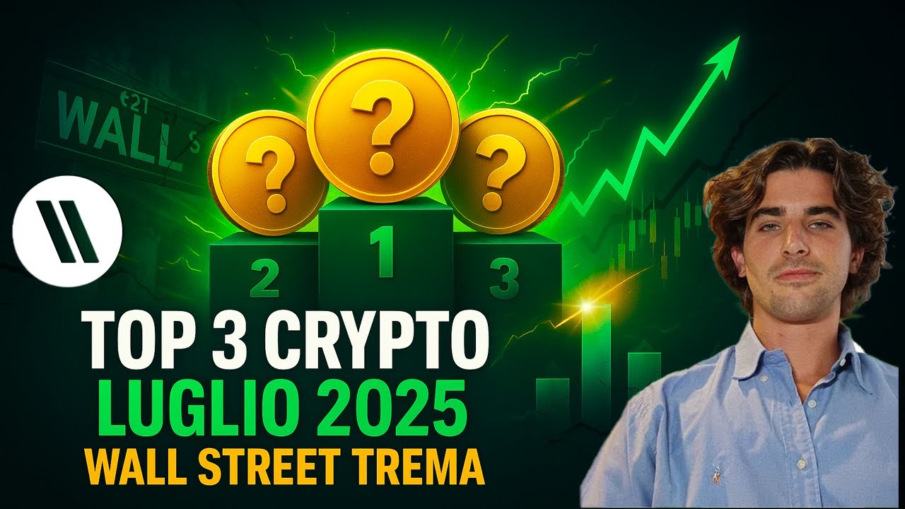 TOP 3 CRYPTO di LUGLIO 2025 | WALL STREET TREMA