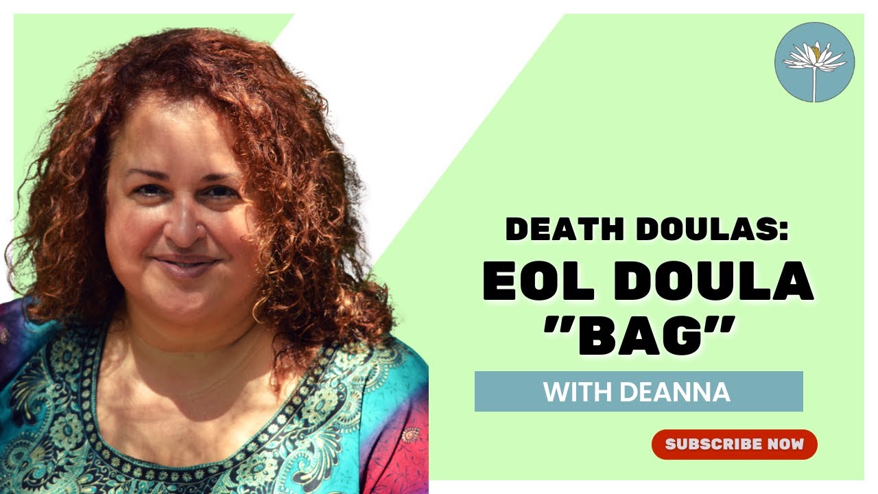 Death Doulas: EOL Doula 