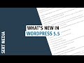 What&#39;s New In WordPress 5.5 - Block Editor Changes - Native Lazy Load - XML Sitemaps Coming To Core