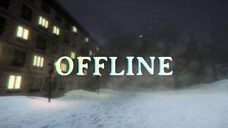 OFFLINE [Indie Horror Nights]
