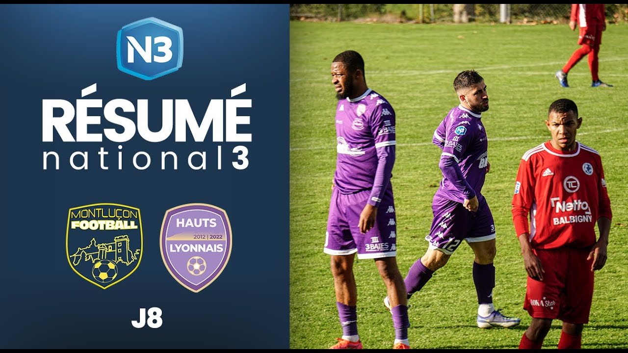 Résumé Vidéo N3 - Montluçon Football - Hauts Lyonnais