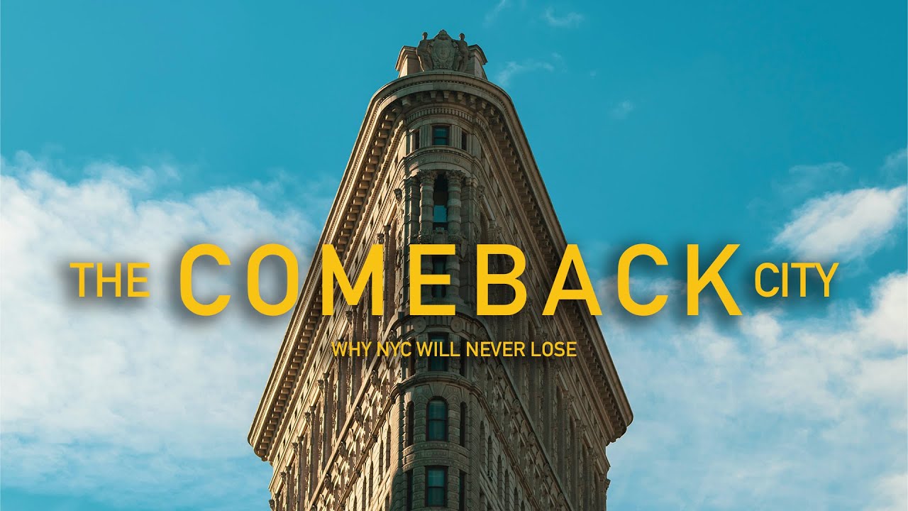 The Comeback City Why New York Will Never Lose You The Comeback City Why New York