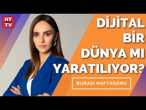 Sanal dünyada “super güç” kim olacak? | Burası Haftasonu - 19 Aralık 2021