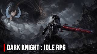 Dark Knight : Idle RPG Gameplay (Android, iOS) – 2026.07.13 screenshot 5
