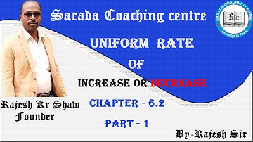 Uniform Rate of Increase and Decrease|| part-1|| ch-6.2 || Scc ||Wbbse Maths
