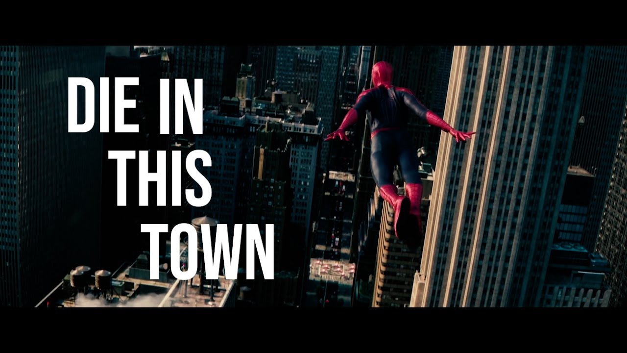 Die In This Town I Amazing Spider-Man Tribute